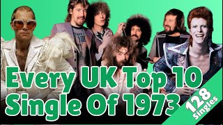 Every UK Top 10 Single Of 1973!!!