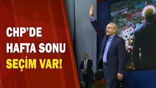 CHP'de Hafta Sonu Seçim Var! / A Haber | A Haber