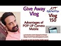 GIVE Away Video vlog 150 | Advantages of POPUP CAMERA | FLASH NEWS WHATSAPP PAYMENT IS COMING.