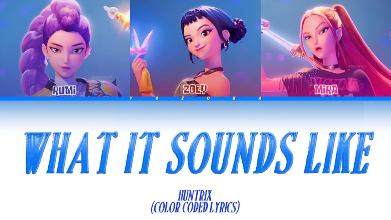 HUNTRIX (헌트릭스) 'what it sounds Like' Lyrics (Color Coded Lyrics) HUNTRIX (헌트릭스) 'what it sounds Like' Lyrics (Color Coded Lyrics)