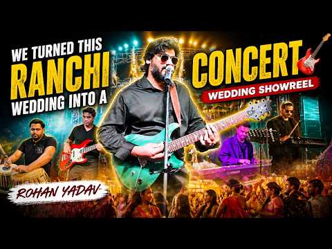We Turned This Ranchi Wedding Into a Concert ???? | Wedding Showreel | Rohan Yadav