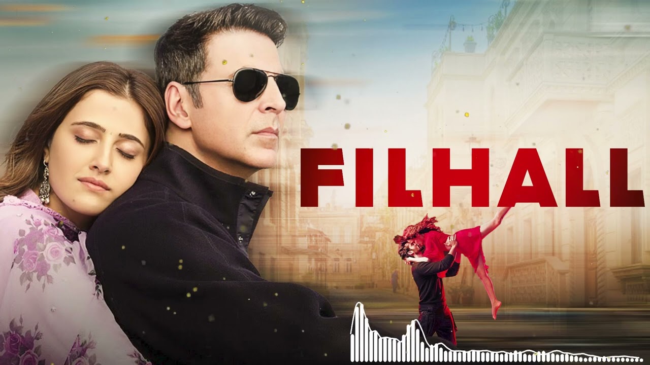 Filhall (फिलहाल )B Praak | Akshay Kumar | Nupur Sanon | Heart Bollywood Song | 2025 Love Story