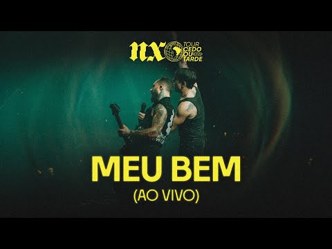 NX Zero - Meu Bem (Tour Cedo ou Tarde Ao Vivo)