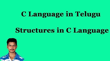 Structures in C Language || C Language in Telugu || By Mr.Sivarao