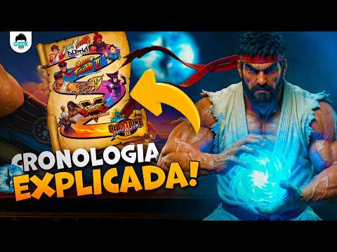 A ORDEM REAL: ENTENDA A CRONOLOGIA DE STREET FIGHTER DE UMA VEZ POR TODAS!