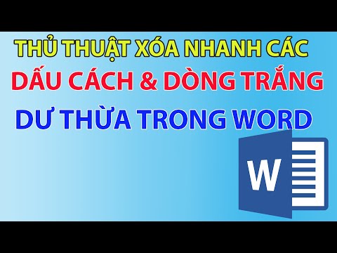 #1 Cách xóa khoảng trắng dư thừa trong word | Cách xóa dòng trắng trong word Mới Nhất