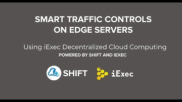 Blockchain and Smart Cities: Smart Traffic Control, powered through iExec (Demo from SHIFT labs)