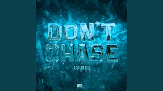 Don't Chase - Jamina