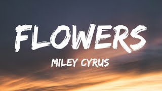 Miley Cyrus - Flowers (Lyrics) Resimi