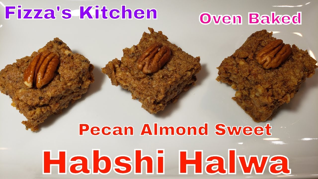Habshi Halwa Recipe Pecan Almond Sweet YouTube