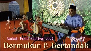 Download Lagu Bermukun \u0026 Bertandak Part 1 || Mukah Food Festival 2025 MP3