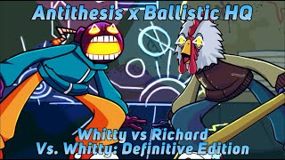 Antithesis x Ballistic HQ I Whitty vs Richard [FNF Mashup]