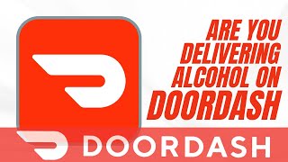 DoorDash Alcohol Delivery NOT Legal