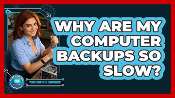 Why Are My Computer Backups So Slow? - Your Computer Companion