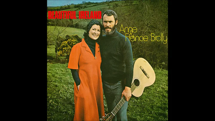 Anne & Francie Brolly - Beautiful Ireland (1976) |...