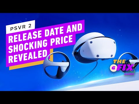 PSVR 2's Eye-Watering Price Revealed - IGN The Daily Fix