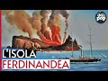 L'isola Ferdinandea - ecco perché NON è un MISTERO