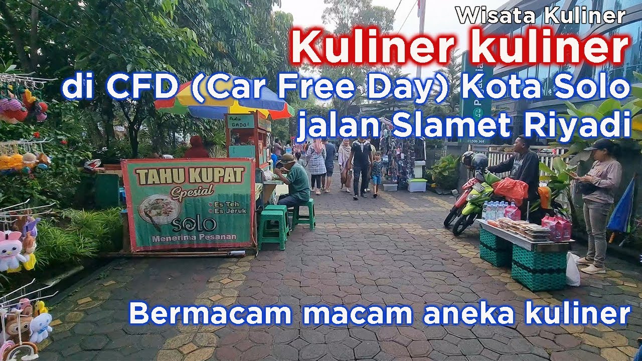Kuliner kuliner di CFD (Car Free Day)  Kota Solo - jalan Slamet Riyadi Solo   Kuliner Solo