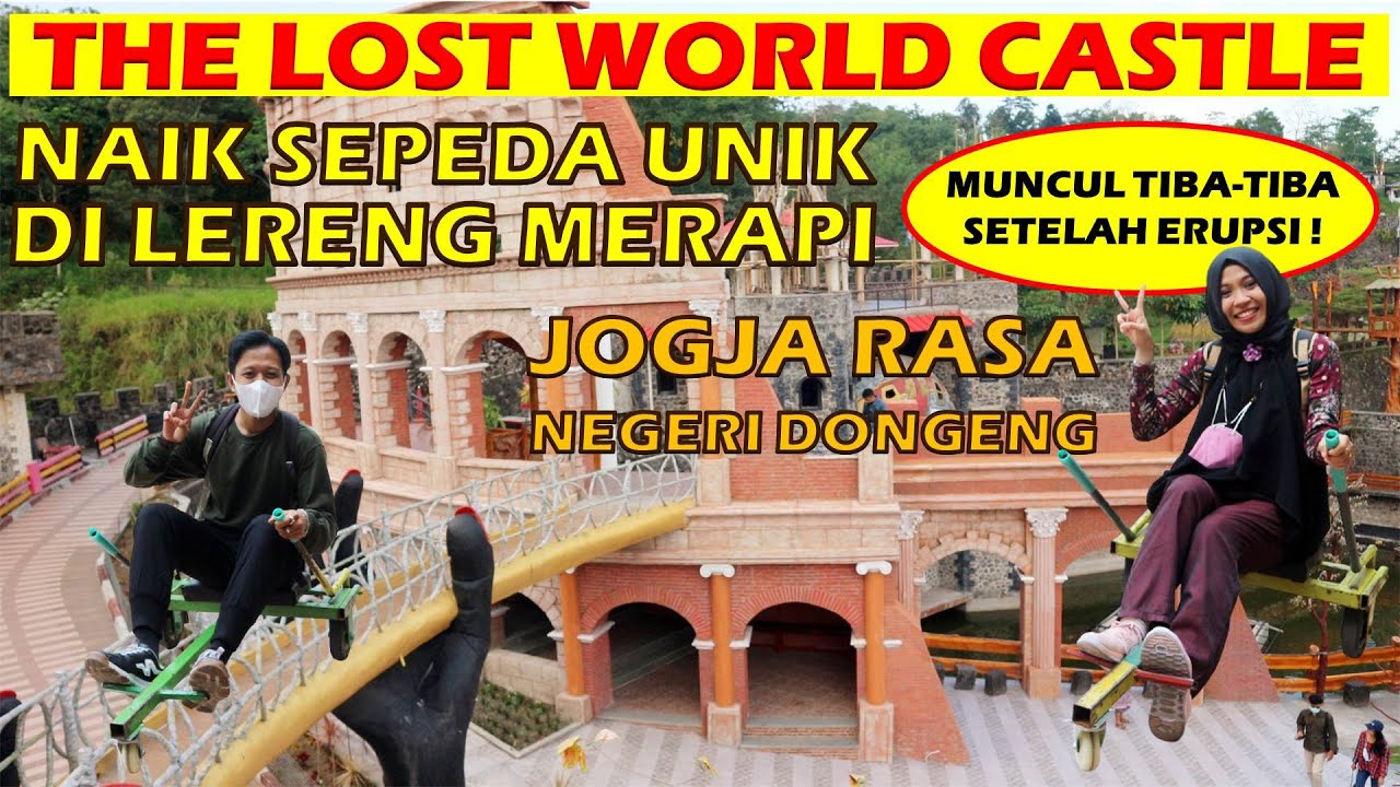 THE LOST WORLD CASTLE : JOGJA RASA NEGERI DONGENG, NAIK SEPEDA UNIK DI LERENG MERAPI !!!