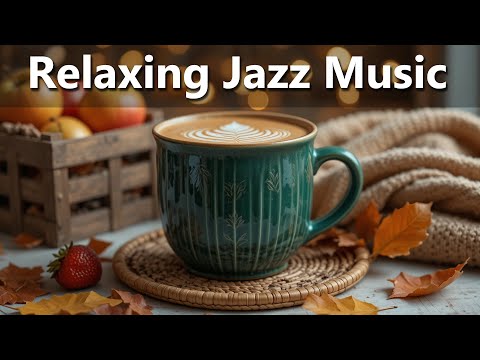 Relaxing Jazz Music 🎷 Soft & Smooth Jazz Background for Work, Study & Chill Vibes