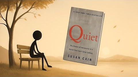 Quiet by Susan Cain | Full Book Summary | Power of Introverts Explained