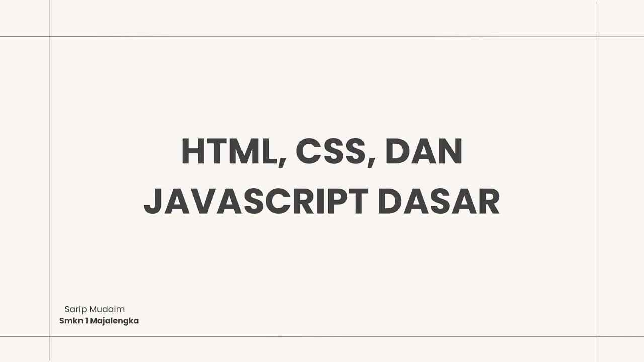 HTML, CSS, Dan JavaScript Dasar - YouTube