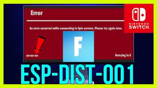 How to FIX Fortnite Error ESP-DIST-001 on Switch | Fortnite Error ESP-DIST-001 on Nintendo Switch