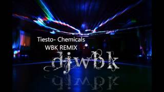 Tiesto & Don Diablo - Chemicals (feat. Thomas Troelsen) (WBK REMIX)