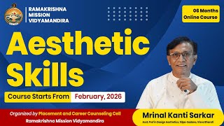 Aesthetic Skills Required in Daily Life । Certificate Course | Ramakrishna Mission Vidyamandira