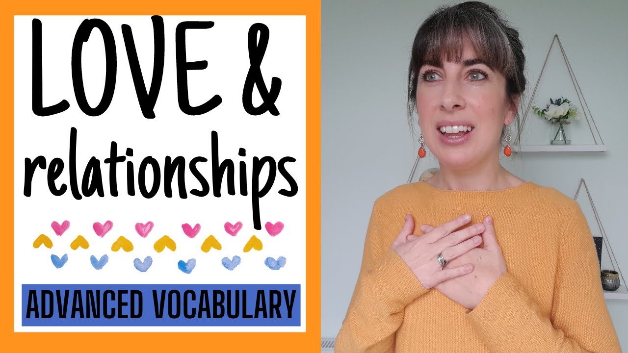 LOVE EXPRESSIONS IN ENGLISH Advanced vocabulary for relationships