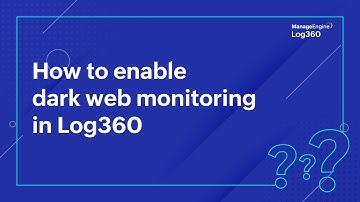 How to enable dark web monitoring in Log360