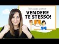 COME TROVARE LAVORO VENDENDO SE STESSI