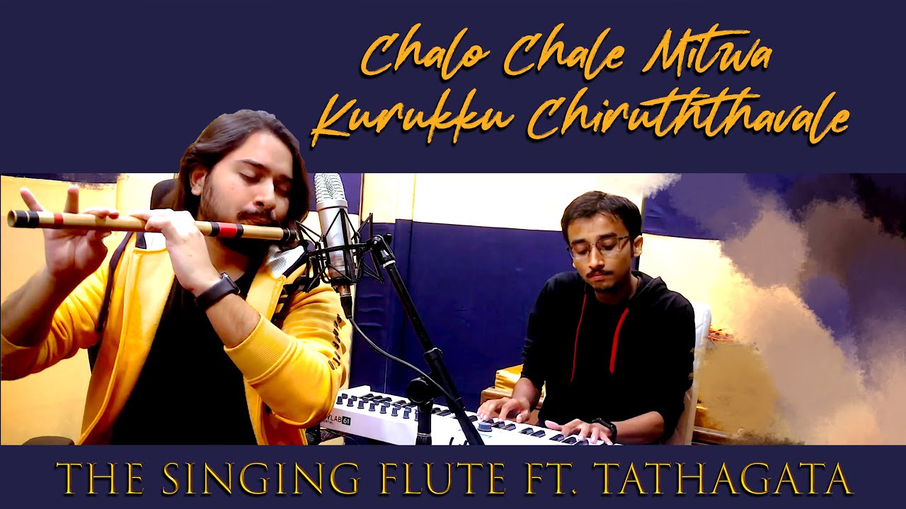 Chalo Chale Mitwa Kurukku Chiruththavale  Flute Cover  AR Rahman  Panchajanya Ft Tathagata