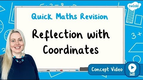 How Do You Reflect Shapes Drawn on a Coordinate Grid? | KS2 Maths Concept for Kids