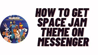 how to get space jam theme on messenger screenshot 3