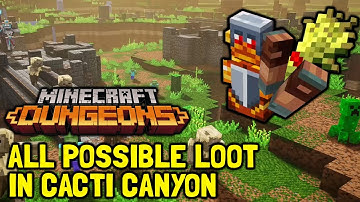 Minecraft Dungeons All Possible Loot In Cacti Canyon Showcase (All Weapons, Artifacts & Armor)