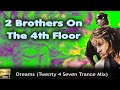 2 Brothers on the 4th Floor "Dreams (Twenty 4 Seven Trance Mix)" (1994) [Restored Version in FullHD]