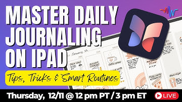 ✍️ Master Daily Journaling on iPad: Tips, Tricks & Smart Routines 💪📲