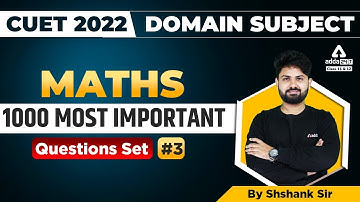 CUET 2022 Maths MCQs | Most Important Questions | Domain Subject Preparation Part 3