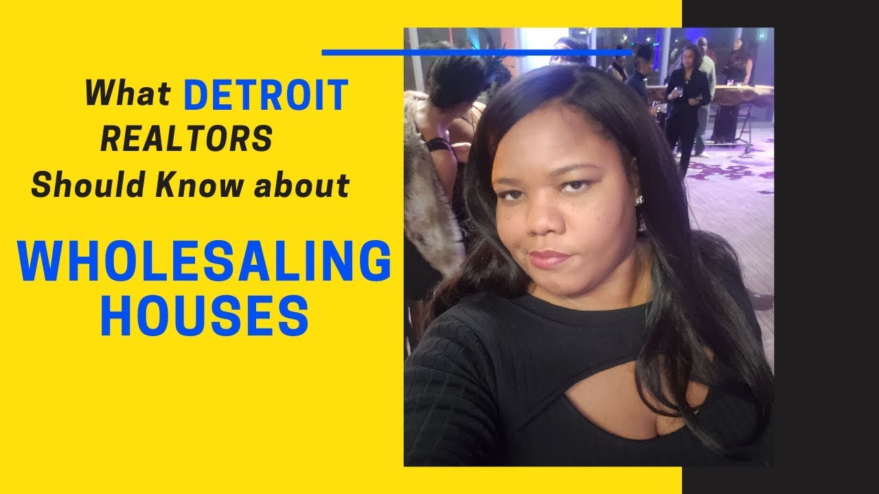 What Detroit Realtors should know about Wholesaling Houses YouTube