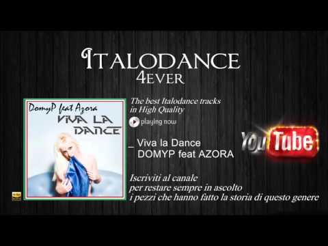 DomyP Feat Azora - Viva La Dance (Alé Alé Alé) (Original Inedit)