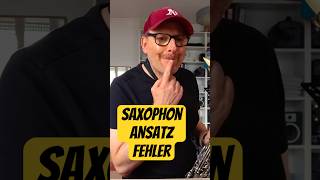 Dieser Ansatzfehler zerstört deinen Sound #saxophon #saxophonlernen #musik