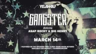 Yelawolf - Gangster Feat. A$AP Rocky & Big Henry