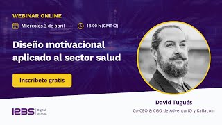 Diseño motivacional aplicado al sector salud - David Tugués