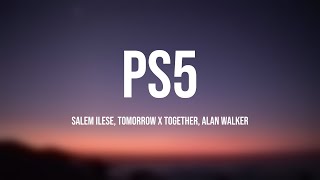 PS5 - salem ilese, TOMORROW X TOGETHER, Alan Walker [Visualized Lyrics] ☄