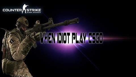When noob play CSGO - awp - part 1