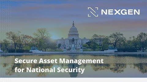 Secure Asset Management for National Security