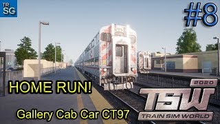 TRAIN SIM WORLD 2020 - PENINSULA CORRIDOR SCENARIO : HOME RUN WITH GALLERY CAB CAR CT97! #8