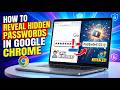 How To Reveal Saved Passwords In Chrome | View Hidden Passwords Easily (Step-by-Step Guide)