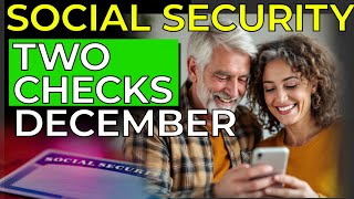 TWO CHECKS for Social Security SSI in December 2024: Double Payment Explained